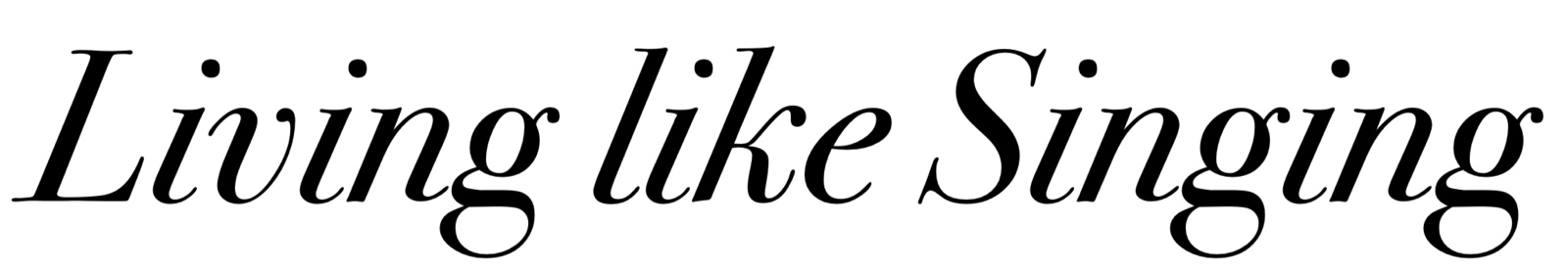 Living like Singing ♪